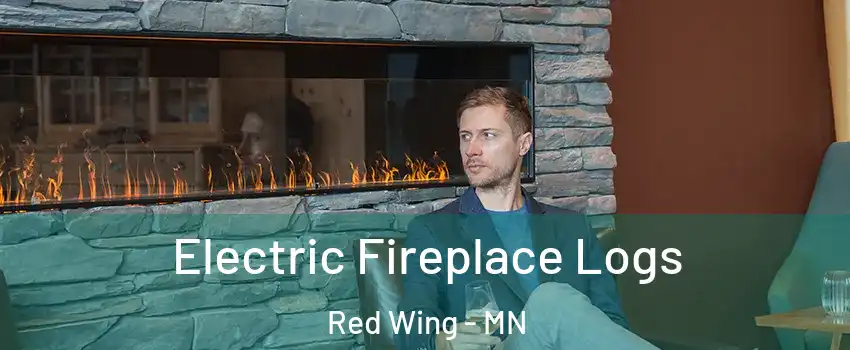  Electric Fireplace Logs Red Wing - MN