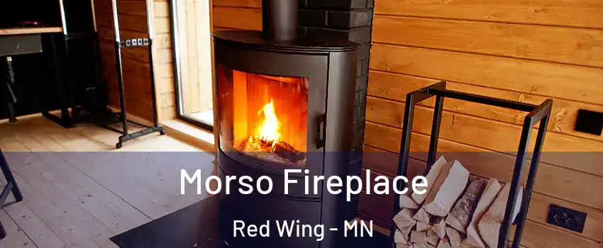  Morso Fireplace Red Wing - MN